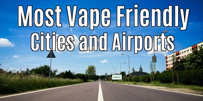 A Poll Tells You Which City Is The Most Suitable for Vaper A Poll Tells You Which City Is The Most Suitable for Vaper